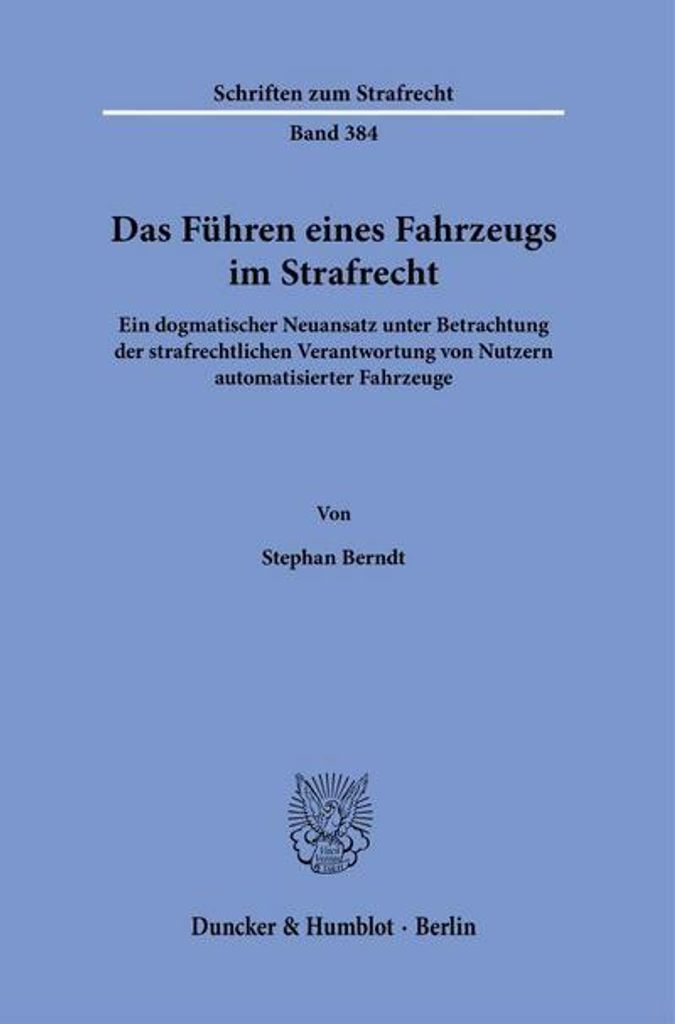 Das Führen eines Fahrzeugs im Strafrecht.