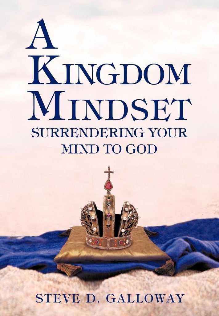 A Kingdom Mindset