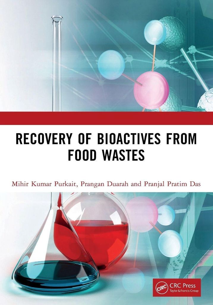 Recovery of Bioactives from Food Wastes