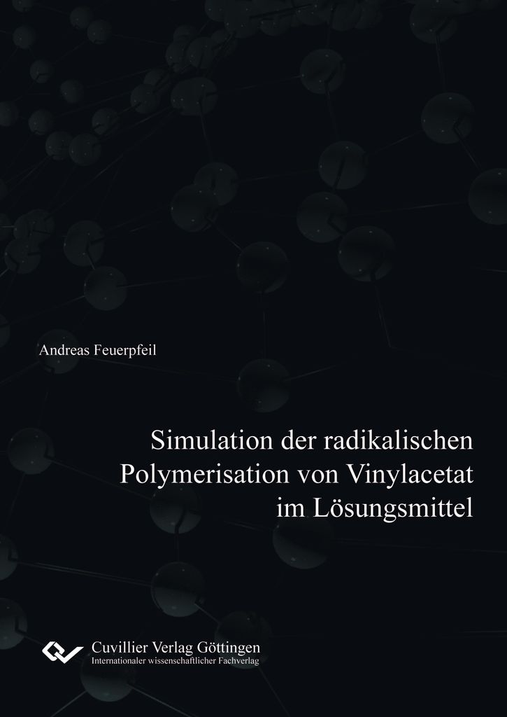 Simulation der radikalischen Polymerisation von Vinylacetat im Lösungsmittel