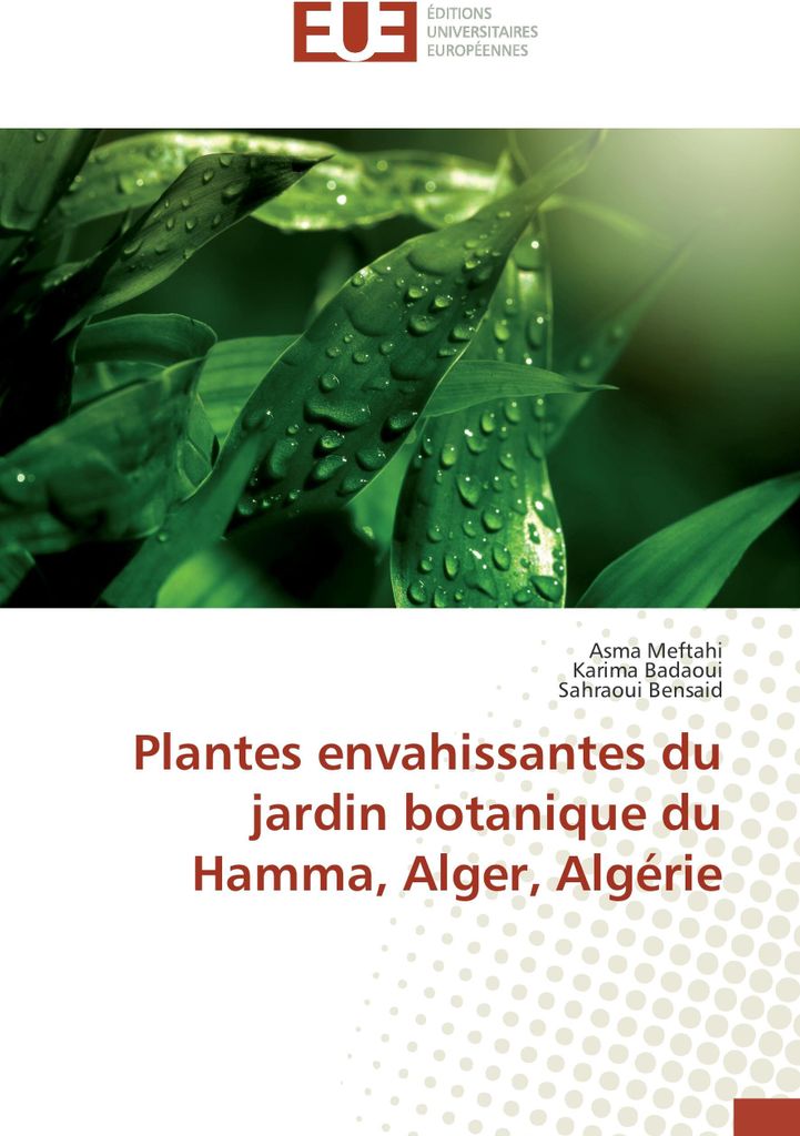 Plantes envahissantes du jardin botanique du Hamma, Alger, Algérie