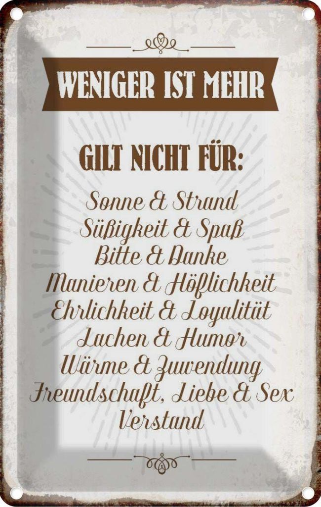 vianmo Blechschild 18x12 cm weniger ist mehr gilt nicht für Spruch Zitat