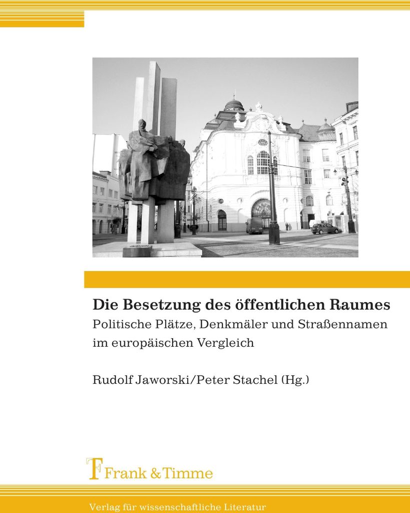 Die Besetzung des öffentlichen Raumes