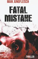 Fatal Mistake