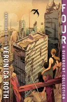 Four: A Divergent Collection Anniversary Edition