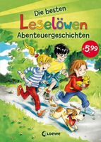 Leselöwen - Das Original - Die besten Leselöwen-Abenteuergeschichten: Spannende Erstlesesammlung für Kinder ab 7 Jahre