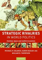 Strategic Rivalries in World Politics