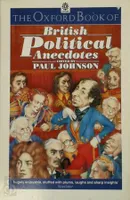 The Oxford Book of Political Anecdotes