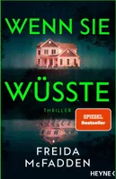 Wenn sie wüsste: Thriller – Der internationale  : Das Spannungsphänomen des Jahres - (The Housemaid, Band 1)