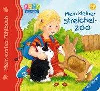 Mein erstes Fühlbuch: Mein kleiner Streichelzoo