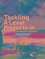Tackling A Level projects in Computer Science OCR H446