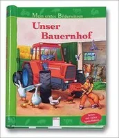 Unser Bauernhof: Mein erstes Bilderwissen