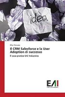 Il CRM Salesforce e la User Adoption di successo