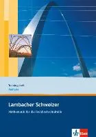 Lambacher Schweizer Mathematik für die Fachhochschulreife. Gesamtband. Basistraining Analysis. Arbeitsheft plus Lösungen 12. und 13. Schuljahr
