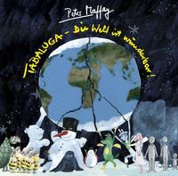 Peter Maffay: Tabaluga-The World is Wonderful - - (AudioCD / Zábava)