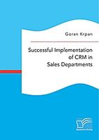 Successful Implementation of CRM in Sales Departments