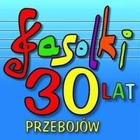 Fasolki - 30 lat, 30 przebojów CD