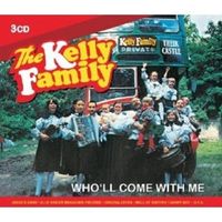 Kelly Family,The - Who'll Come With Me - CD