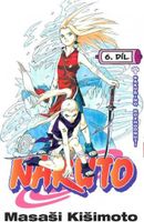 Naruto 6 - Sakuřino rozhodnutí (Kišimoto Masaši)