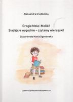 Drogie Mole i Moliki! Siadajcie wygodnie-czytamy wierszyki!