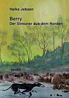 Berry Der Streuner aus dem Norden