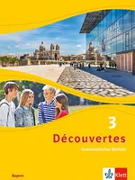 Découvertes 3. Ausgabe Bayern: Grammatisches Beiheft 3. Lernjahr (Découvertes. Ausgabe für Bayern ab 2017)