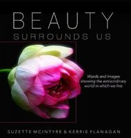 Beauty Surrounds Us: A Words & Images Coffee Table Book