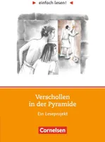 einfach lesen!. Niveau 1: Verschollen in der Pyramide