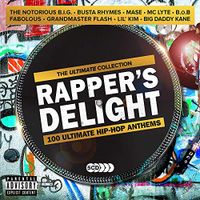 Rappers Delight - Ultimate Hip-Hop Anthems