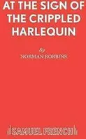 At the sign of "The crippled harlequin": a thriller by Norman Robbins