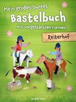 Großes buntes Bastelbuch - Reiterhof