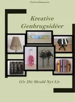 Kreative Genbrugsidéer
