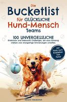 Die Bucketlist für glückliche Hund-Mensch-Teams