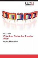 El Anime Sintoniza Puerto Rico