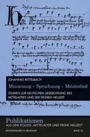 Minnesang - Spruchsang - Meisterlied