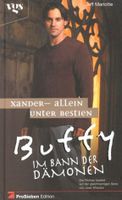 Buffy, Im Bann der Dämonen, Xander, Allein unter Bestien