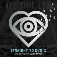 All Time Low-Straight To DVD II: Past,Present,And