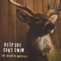 Help She Can't Swim-The Death Of Nightlife