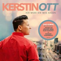 Kerstin Ott - Ich Muss Dir Was Sagen (Neue Version)