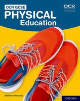 OCR GCSE Physical Education: Student Book By Matthew Hunter