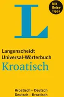 Langenscheidt Universal-Wörterbuch Kroatisch - mit Tipps für die Reise: Kroatisch-Deutsch/Deutsch-Kroatisch (Langenscheidt Universal-Wörterbücher)
