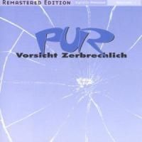 Pur-Vorsicht Zerbrechlich (Remastered)