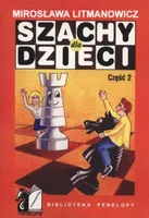 Šach pre deti. Časť 2 - Mirosława Litmanowicz