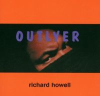 Howell Richard & Lewis Mingo - Outlyer