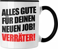 Trendation - Jobwechsel Tasse Geschenk Kollegin Kollege Lustig Abschiedsgeschenk Sprüche - Alles Gute Für Deinen Neuen Job - (Schwarz)