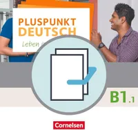 Pluspunkt Deutsch B1: Teilband 1 - Allgemeine Ausgabe - Arbeitsbuch und Kursbuch