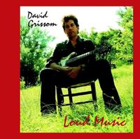 Grissom,David-Loud Music