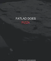 FatLad Does Pizza
