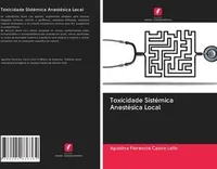 Toxicidade Sistémica Anestésica Local