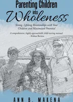 Parenting Children into Wholeness